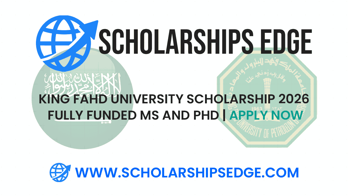 King Fahd University Scholarship