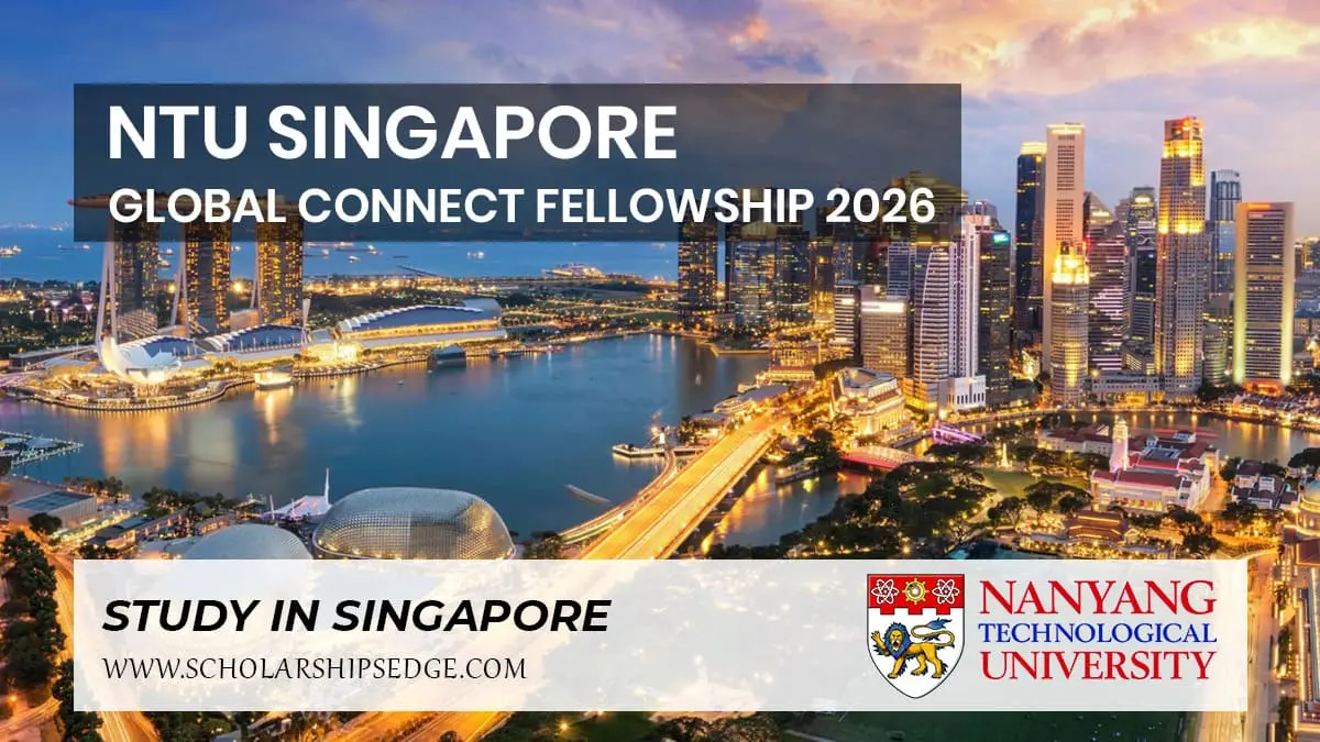Global Connect Fellowship at nanyang technological university, singapore.