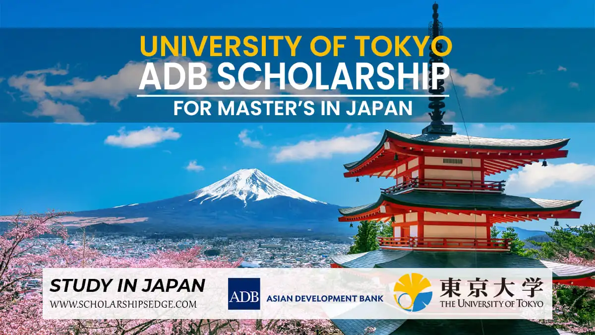 University of Tokyo ADB Scholarship in Japan FOR Fully Funded Master's.