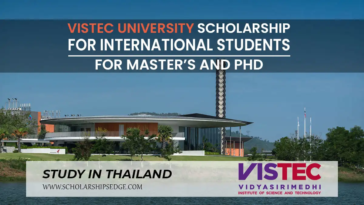 Vistec Scholarship for Master's and PhD Studies in Thailand for International Students.