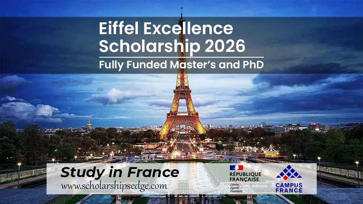 The Eiffel Excellence Scholarship available for all Master's and PhD students to study in France for free.