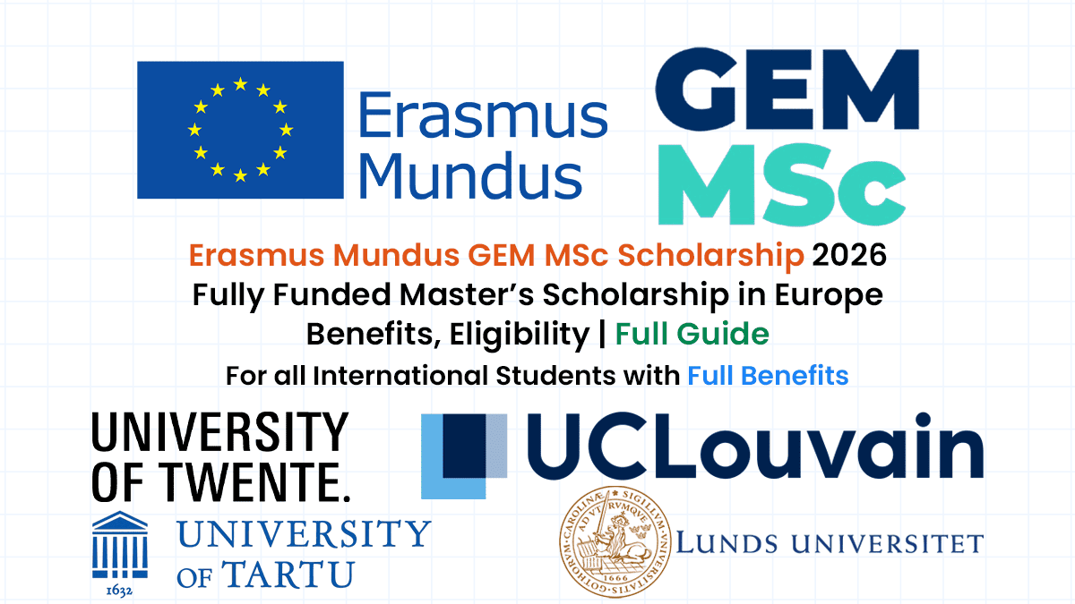 Erasmus Mundus GEM Scholarship for international students to pursue a Fully Funded Master's degree in Europe.
