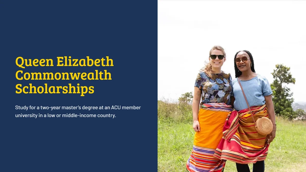 Queen Elizabeth Commonwealth Scholarships for a two-year master’s degree at an ACU member university in a low or middle-income country.
