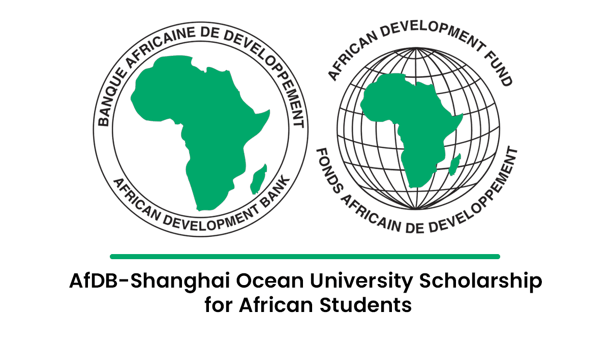 AfDB-Shanghai Ocean University Scholarship for African students to study master's and phd in China, fully funded.