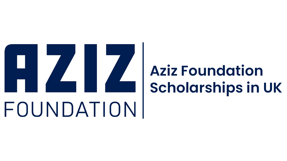 Aziz Foundation Scholarships in uk