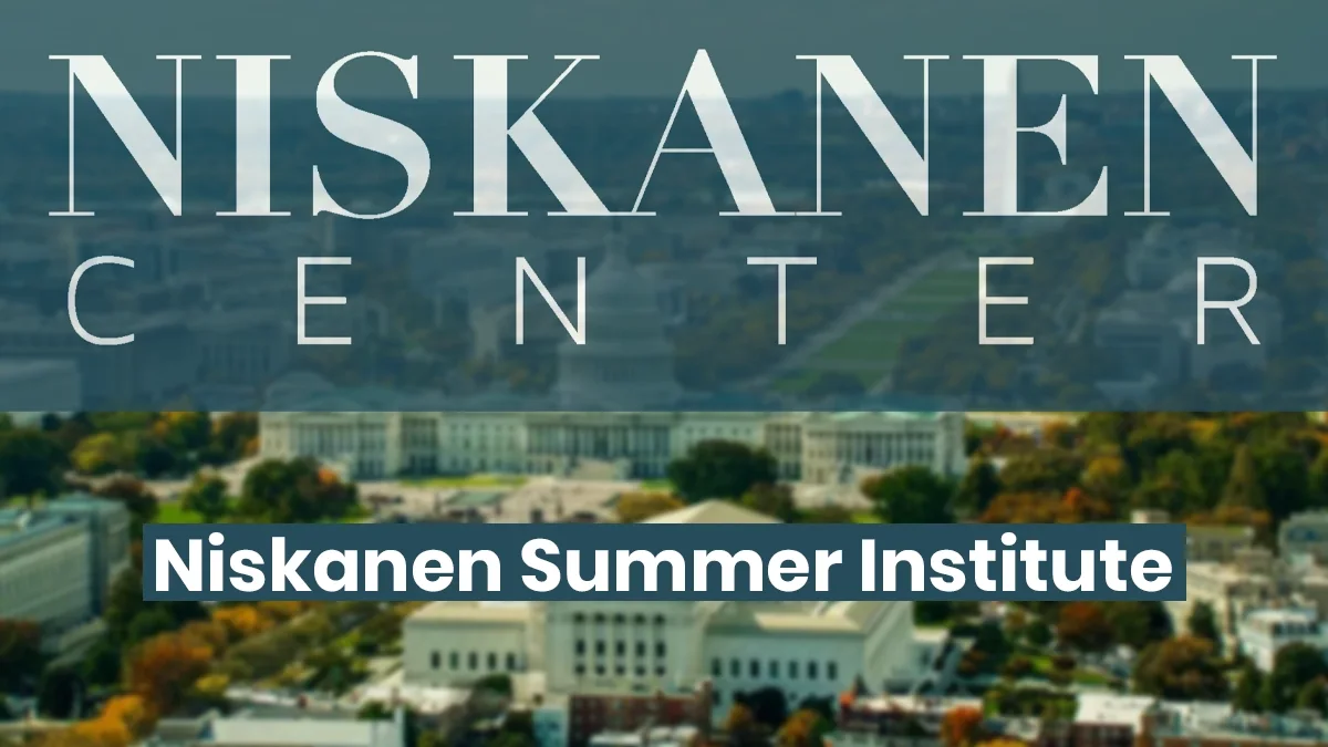 Niskanen Summer Institute
