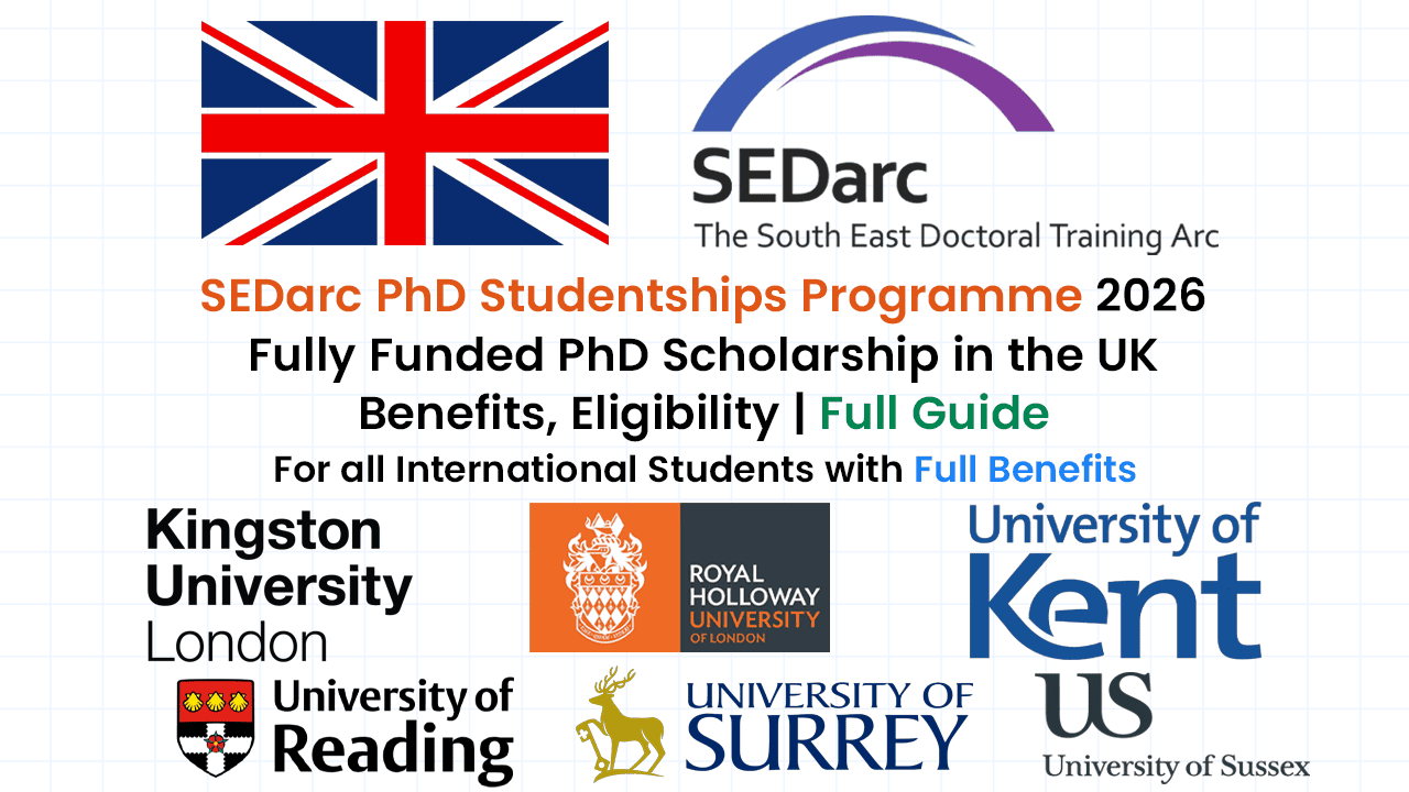 SEDarc PhD Studentships offers 39 full phd scholarships to international students in the UK.