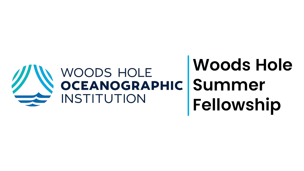 Woods Hole Summer Student Fellowship for undergraduates to conduct 10 to 12 weeks of fully paid research in oceanography in USA.