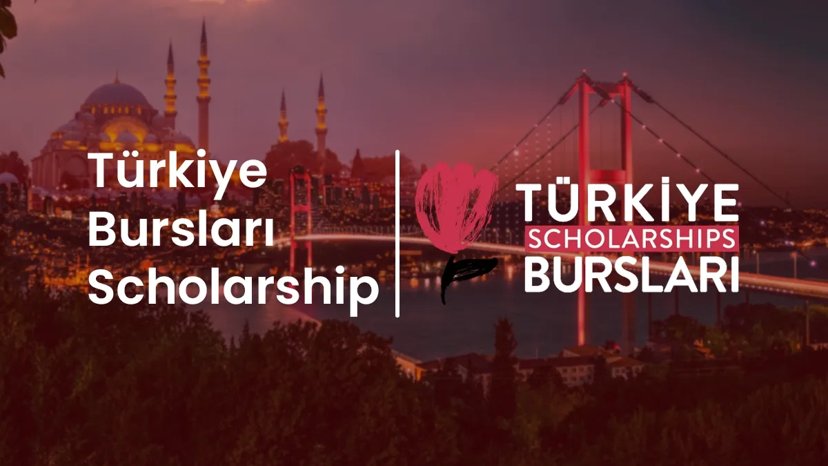 Turkiye Bursları Scholarship