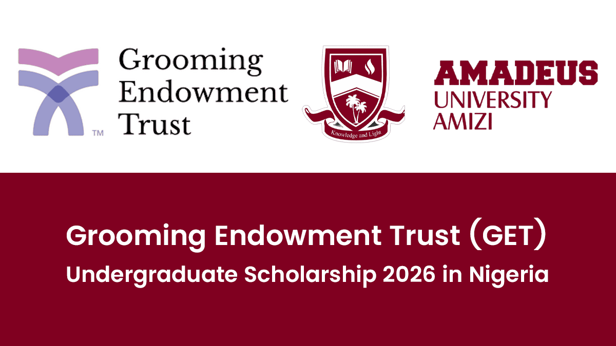 Grooming Endowment Trust (GET) Undergraduate Scholarship