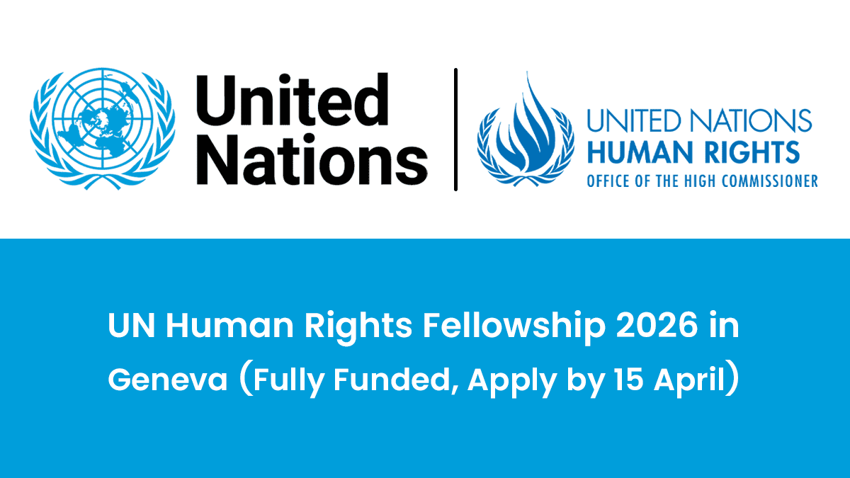 UN Human Rights Fellowship 2026 in Geneva Switzerland fully funded opportunity