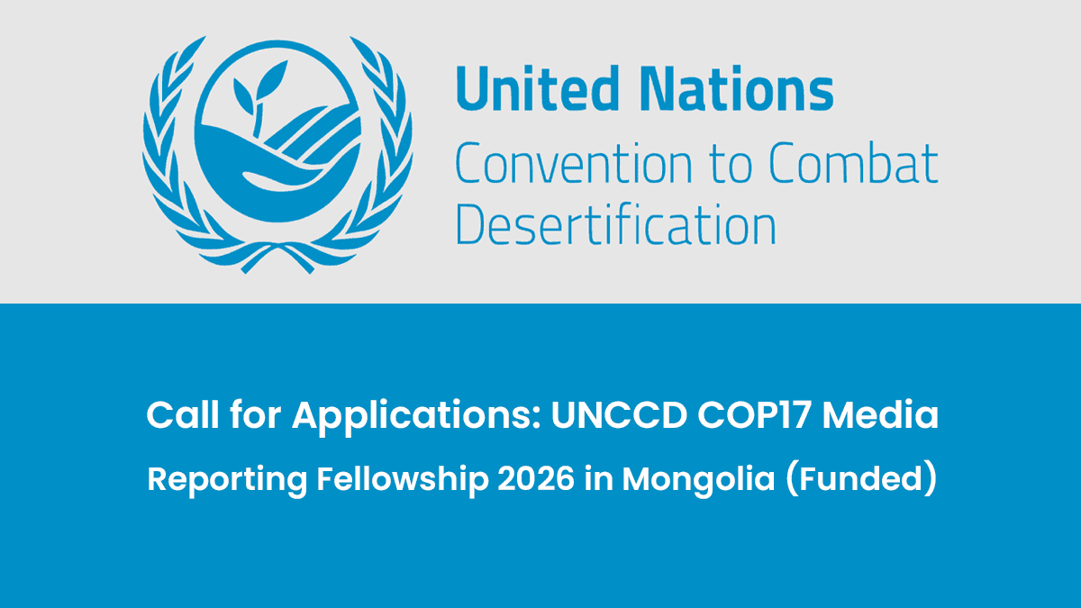 UNCCD COP17 Media Reporting Fellowship