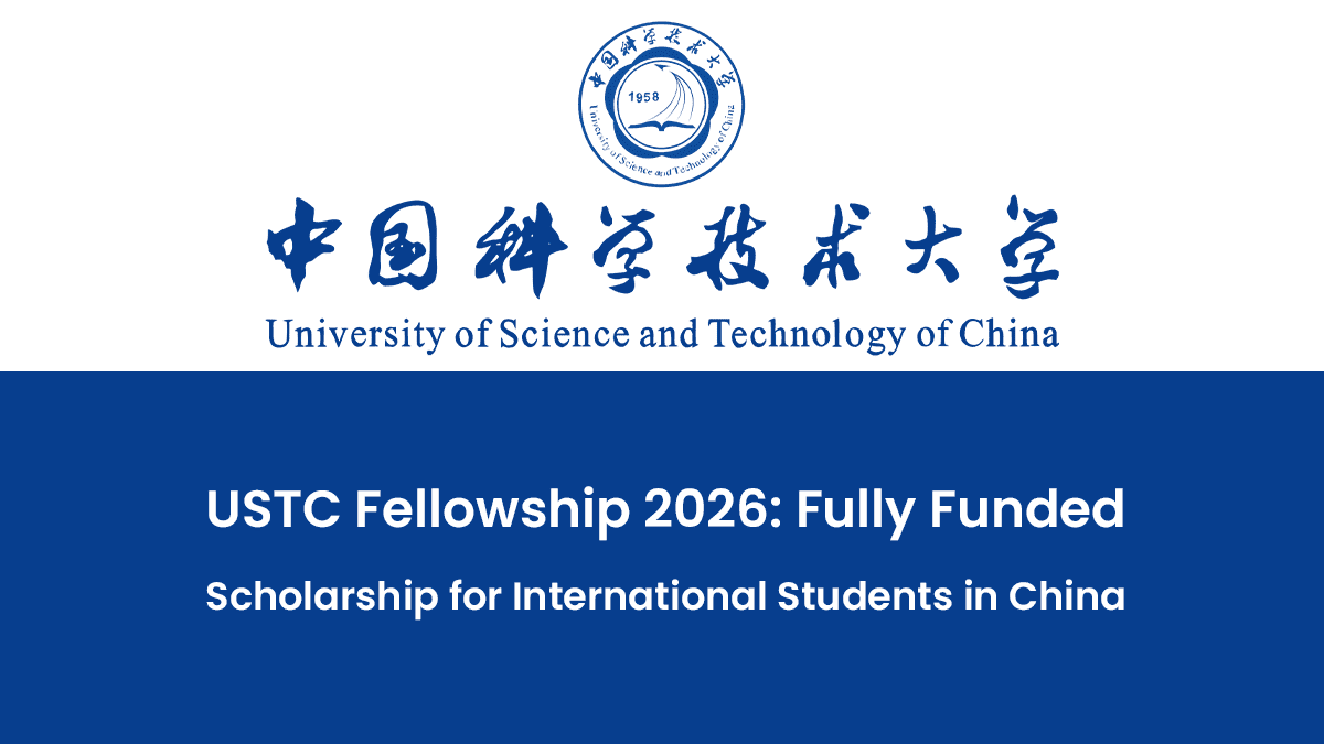 USTC Fellowship Fully Funded Undergraduate Scholarship in China for International Students