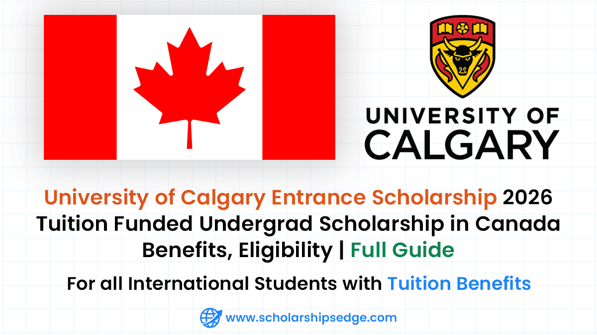 University of Calgary International Entrance Scholarship 2026 in Canada