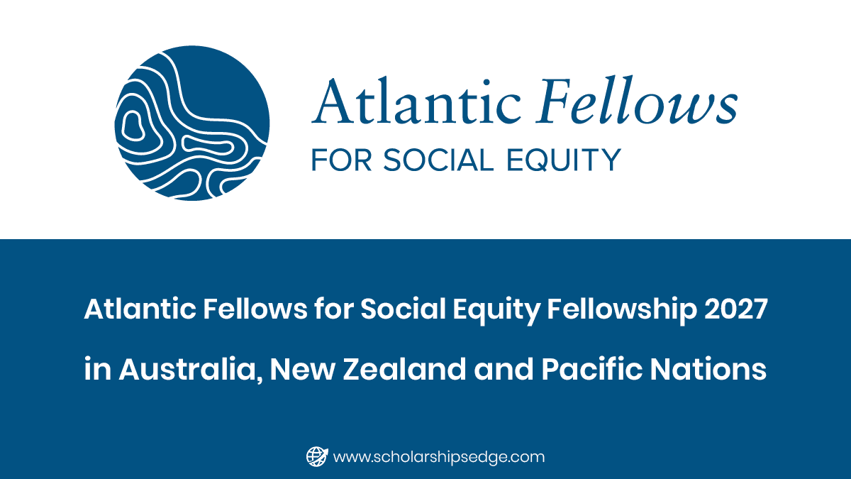 Atlantic Fellows for Social Equity Fellowship 2027