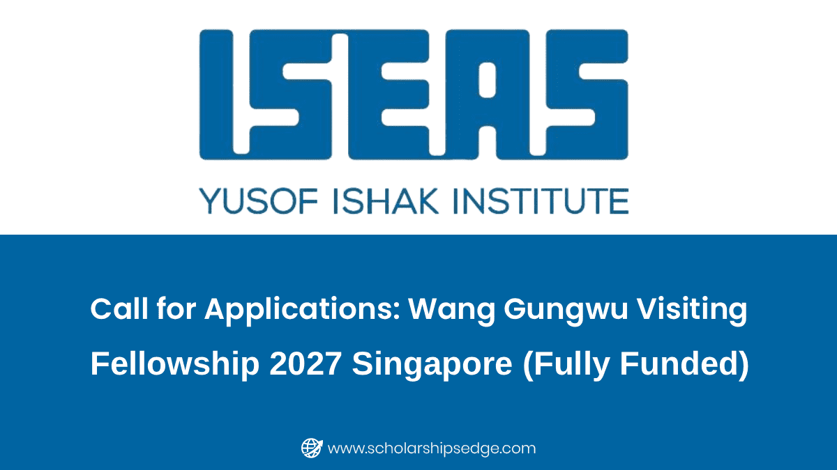 Wang Gungwu Visiting Fellowship 2027 Singapore