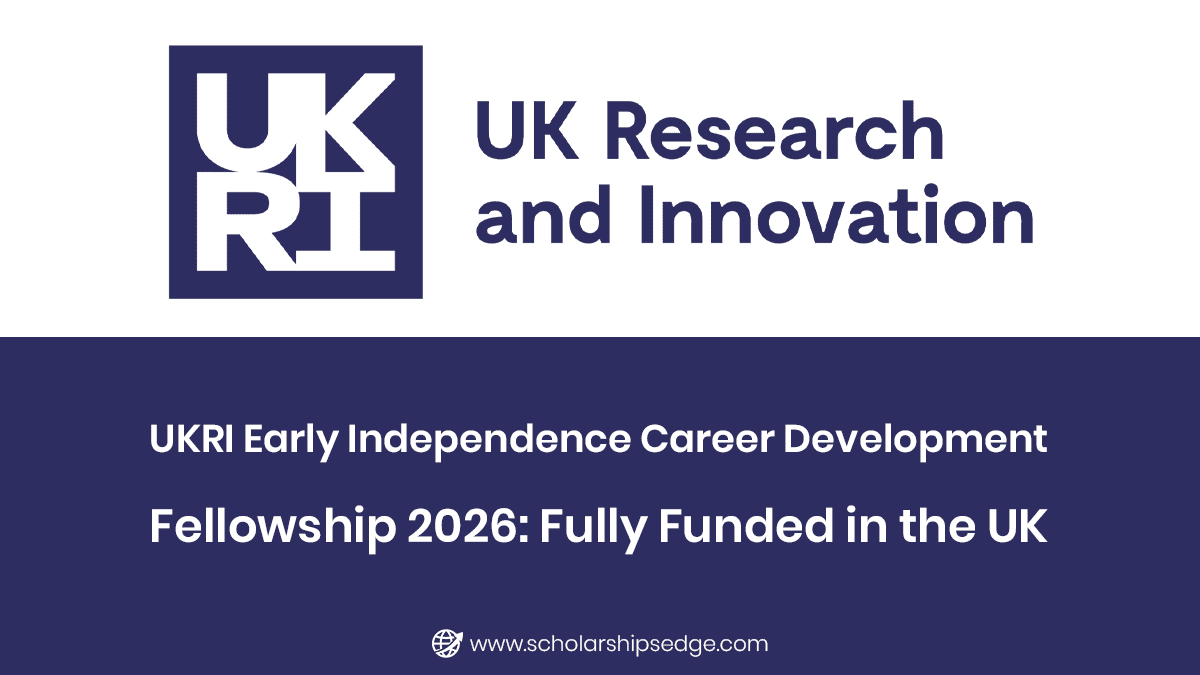 UKRI Early Independence Career Development Fellowship 2026