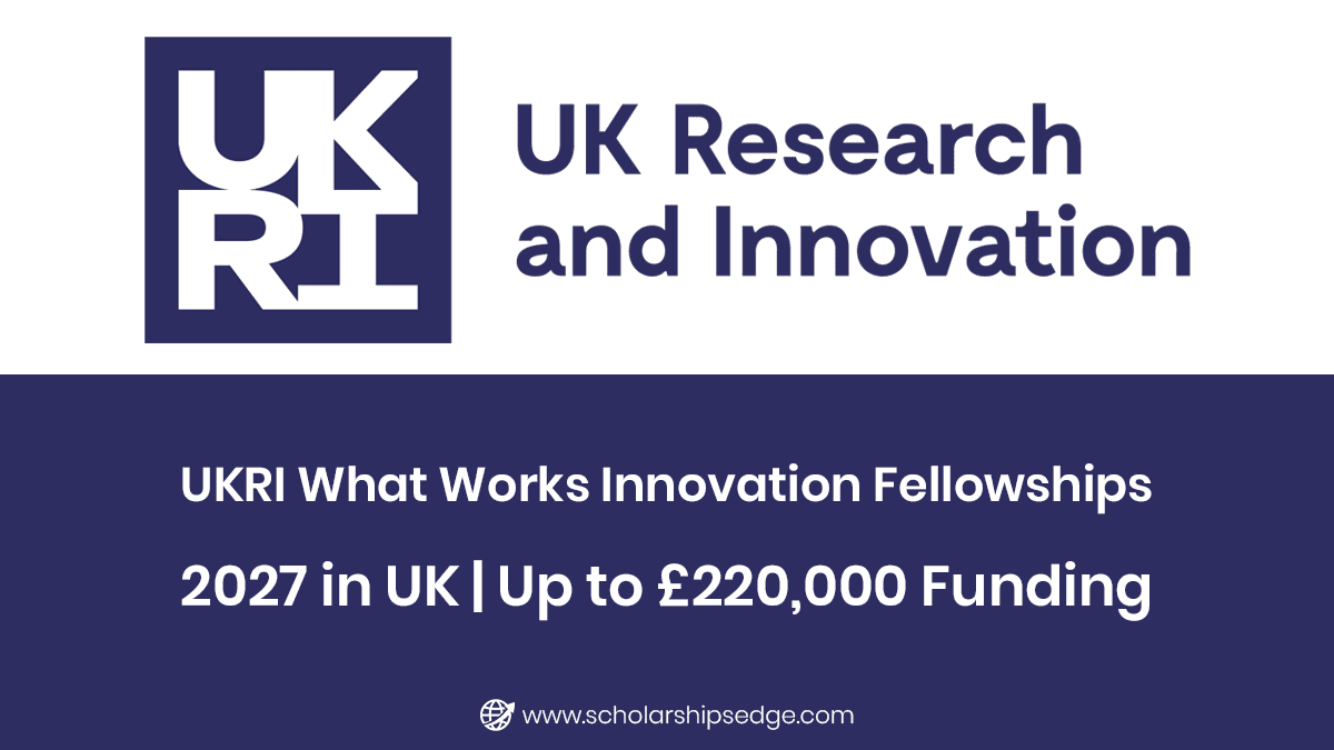 UKRI What Works Innovation Fellowships 2027