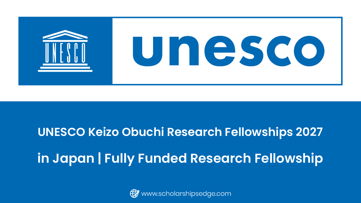 UNESCO Keizo Obuchi Research Fellowships 2027 in Japan