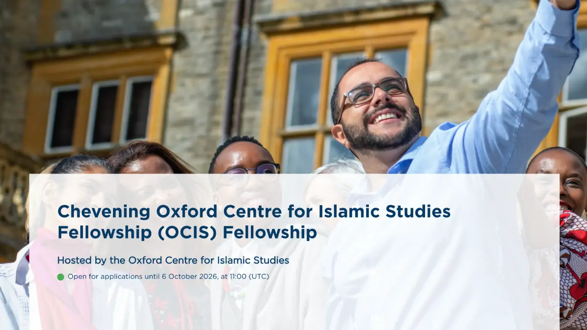 Chevening Oxford Centre for Islamic Studies Fellowship 2026 in the UK