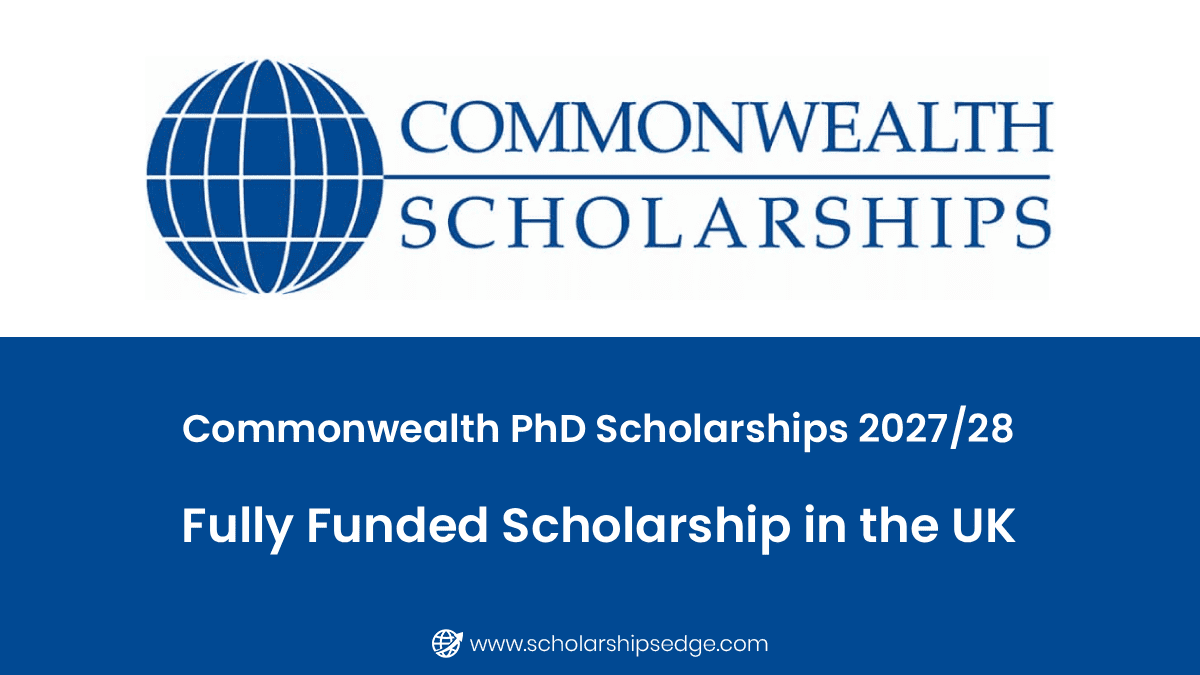 Commonwealth PhD Scholarships 2027/28 in UK