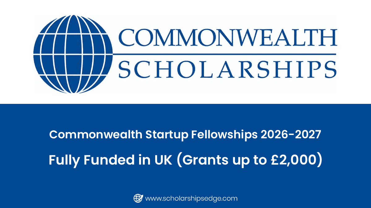 Commonwealth Startup Fellowships 2026-2027 in UK