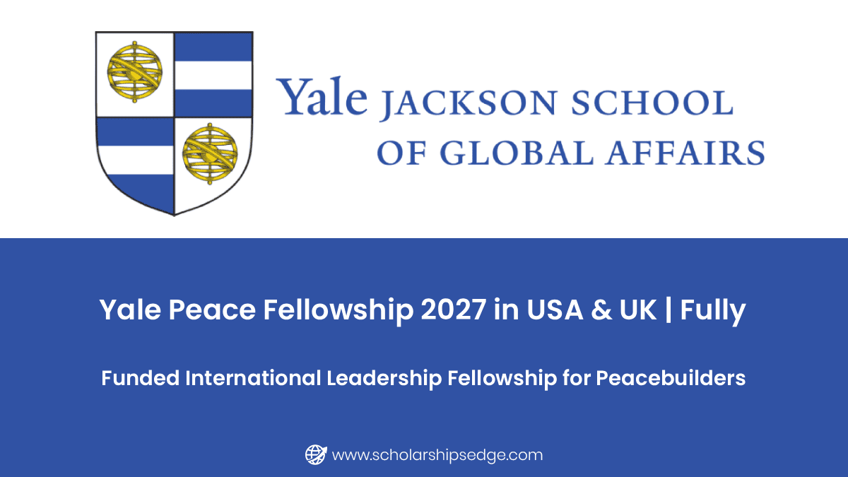 Yale Peace Fellowship 2027 in USA and UK
