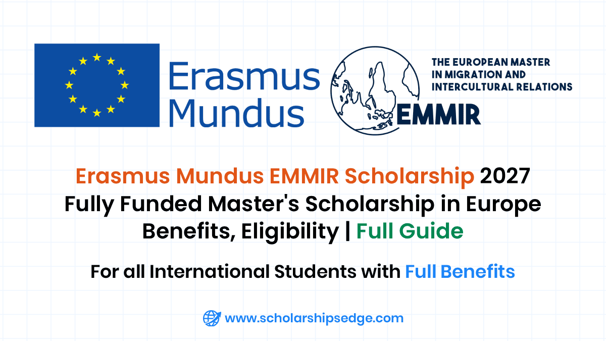 Erasmus Mundus EMMIR Scholarship 2027 in Europe