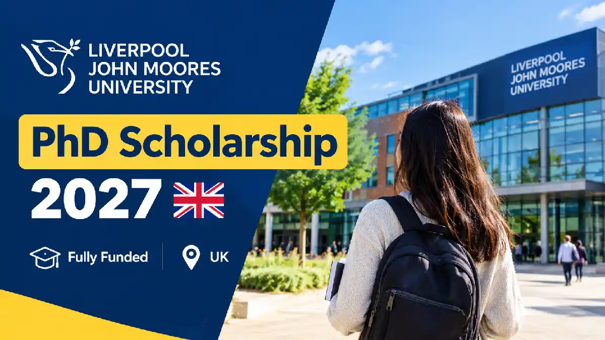 Liverpool John Moores University PhD Scholarship 2027 in the UK