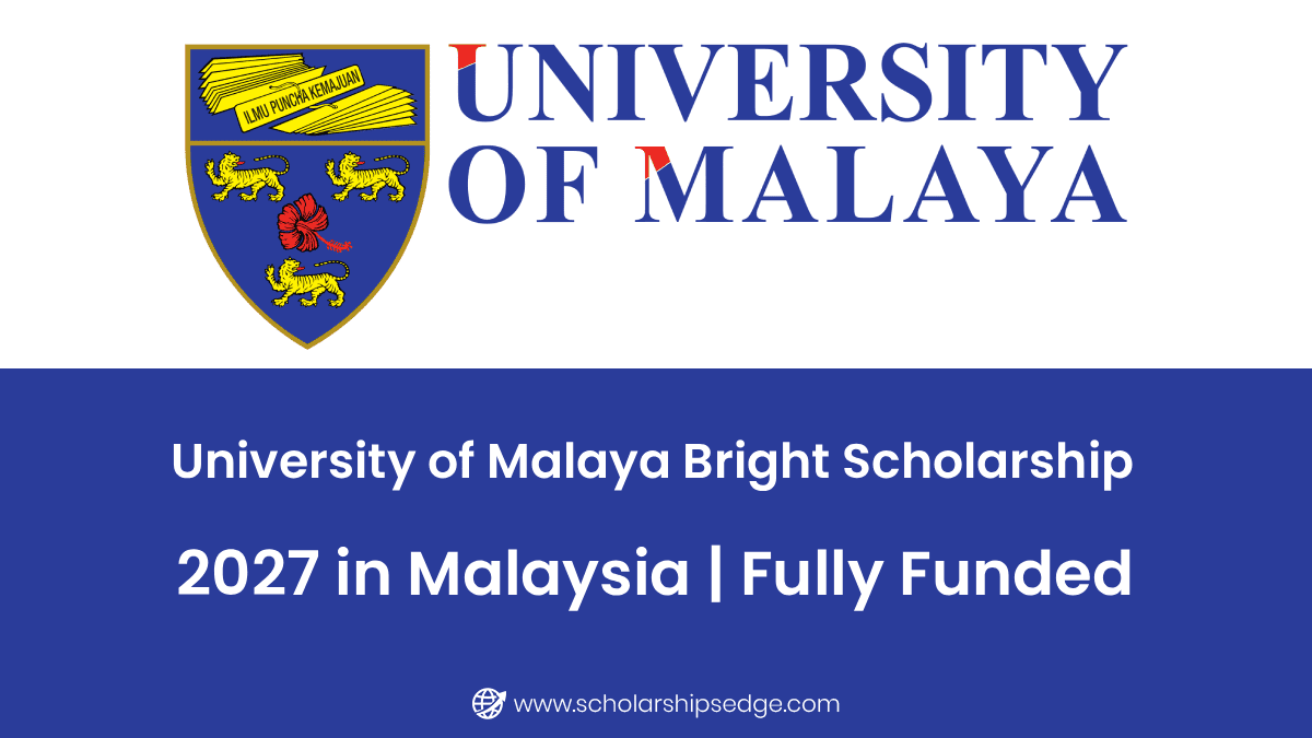 University of Malaya Bright Scholarship 2027 in Malaysia